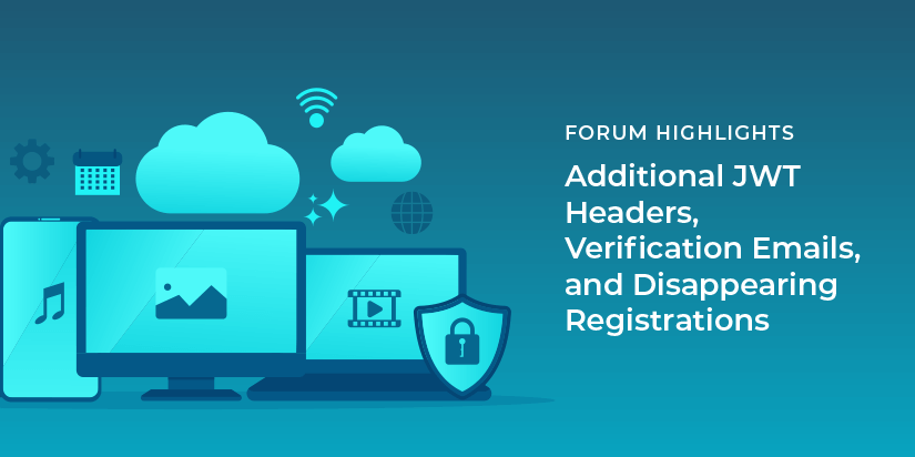 Additional JWT headers, verification emails, and disappearing registrations